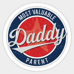Daddy - Most Valuable Parent Sticker